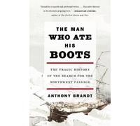 Anthony Brandt The Man Who Ate His Boots (Tascabile)