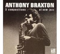 Anthony Braxton - 3 Compositions of New Jazz