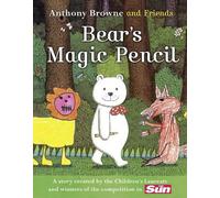 Anthony Browne BEAR’S MAGIC PENCIL (Tascabile)