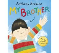 Anthony Browne My Brother (Tascabile)