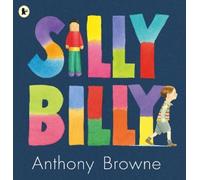 Anthony Browne Silly Billy (Tascabile)