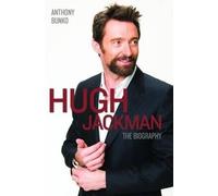 Anthony Bunko Hugh Jackman - The Biography (Tascabile)