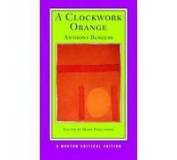 Anthony Burgess A Clockwork Orange (Tascabile) Norton Critical Editions