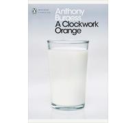 Anthony Burgess A Clockwork Orange (Tascabile) Penguin Modern Classics