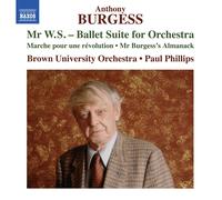 Anthony Burgess Anthony Burgess: Mr W.S. - Ballet Suite for Orchestra/... (CD)