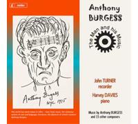 Anthony Burgess Anthony Burgess: The Man and His Music (CD) Album