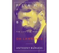 Anthony Burgess Flame Into Being (Tascabile)
