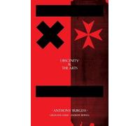 Anthony Burgess Obscenity & the Arts (Tascabile)