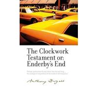 Anthony Burgess The Clockwork Testament or: Enderby's End (Copertina rigida)