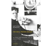 Anthony Burgess The Devil Prefers Mozart (Tascabile)