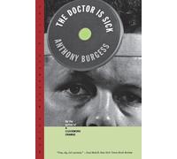 Anthony Burgess The Doctor Is Sick (Tascabile)