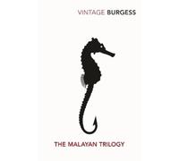 Anthony Burgess The Malayan Trilogy (Tascabile)