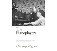 Anthony Burgess The Pianoplayers (Copertina rigida)