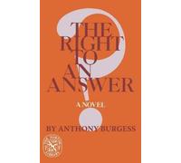 Burgess Anthony Right To An Answer (Tascabile)
