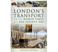 Anthony Burton London's Transport From Roman Times to the Pre (Copertina rigida)