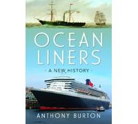 Anthony Burton Ocean Liners (Copertina rigida)