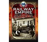 Anthony Burton Railway Empire (Copertina rigida)