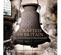 Anthony Burton Rob Scott Crafted in Britain (Copertina rigida)