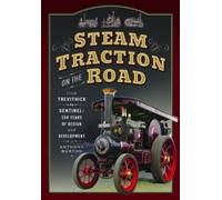 Anthony Burton Steam Traction on the Road (Tascabile)