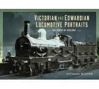 Anthony Burton Victorian and Edwardian Locomotive Portraits - (Copertina rigida)