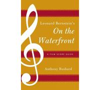 Anthony Bushard Leonard Bernstein's On the Waterfront (Tascabile)