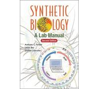 Anthony C Forster Letian Bao Jose SYNTHETIC BIOLOGY: A LAB MANUAL (S (Tascabile)