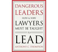 Anthony C. Thompson Dangerous Leaders (Copertina rigida)