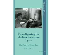 Anthony Caleshu Reconfiguring the Modern American Lyric (Copertina rigida)