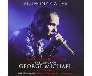 Anthony Callea - Ladies & Gentlemen: The Songs Of George Michael