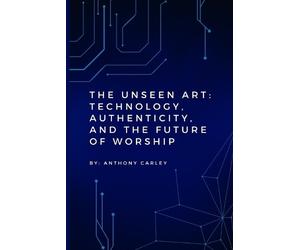 Anthony Carley The Unseen Art (Tascabile)