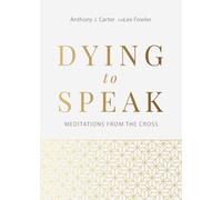 Anthony Carter Lee Fowler Dying to Speak (Copertina rigida)