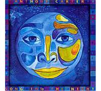 Anthony Carter - Song Into the Night