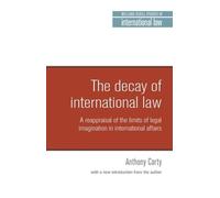 Anthony Carty The Decay of International Law (Tascabile)