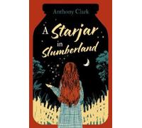 Anthony Clark A Starjar in Slumberland (Tascabile)