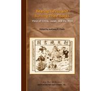 Anthony Clark Beating Devils and Burning Their Books - Views of Chin (Tascabile)