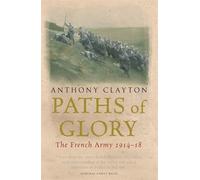 Anthony Clayton Paths of Glory (Tascabile) W&N Military