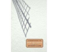 Anthony Close A Companion to Don Quixote (Tascabile) Monografías A