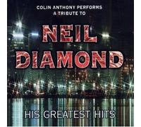 Anthony, Colin - Tribute to Neil Diamond
