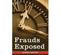 Anthony Comstock Frauds Exposed (Tascabile)