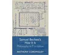 Anthony Cordingley Samuel Beckett's How It Is (Copertina rigida) Other Becketts