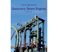 Anthony Coulls Stationary Steam Engines (Tascabile) Britain's Heritage