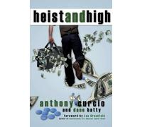 Anthony Curcio Dane Batty Heist and High (Tascabile)