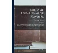 Anthony D (Anthony Dumond) St Tables of Logarithms of Numbers [micro (Tascabile)