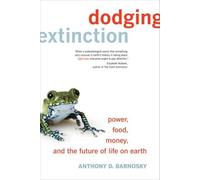 Anthony D. Barnosky Dodging Extinction (Copertina rigida)