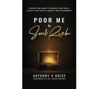 Anthony D Brice Poor Me to Soul Rich (Copertina rigida)