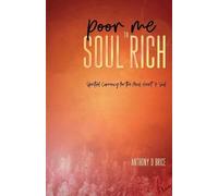 Anthony D Brice Poor Me to Soul Rich (Tascabile)
