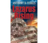 Anthony D Flores Lazarus Rising (Tascabile)