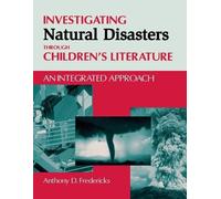 Anthony D. Fred Investigating Natural Disasters Through Children's L (Tascabile)