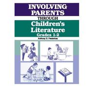Anthony D. Frederick Involving Parents Through Children's Literatur (Tascabile)