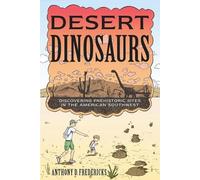 Anthony D. Fredericks Desert Dinosaurs (Tascabile)